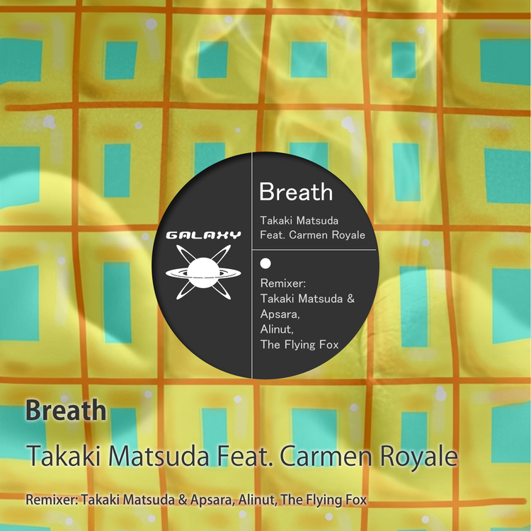 Takaki Matsuda Feat. Carmen Royale　/　Breath
